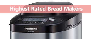 The Best Bread makers 2019 The Best Bread makers 2019