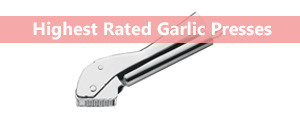 The Best Garlic Presses 2019