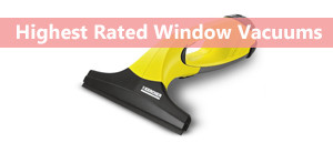 The Best Window Vacuums 2019