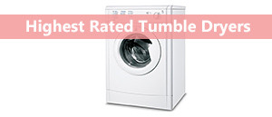 The Best Tumble Dryers 2019