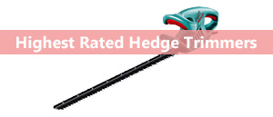 The Best Hedge Trimmers 2019